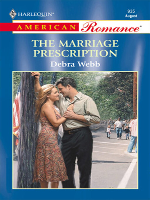 Title details for The Marriage Prescription by Debra Webb - Available